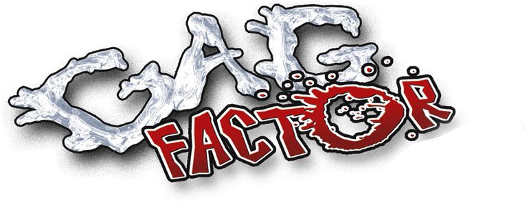 Gag Factor
