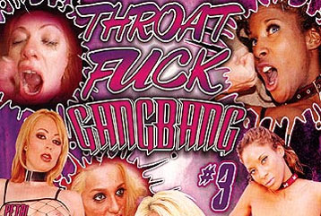 Throat Fuck GangBang 3 - Full DVD