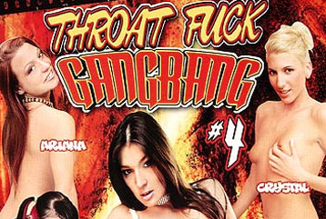 Throat Fuck GangBang 4 - Full DVD