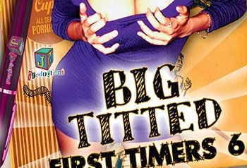 Big Titted First Timers 06 - Full Movie