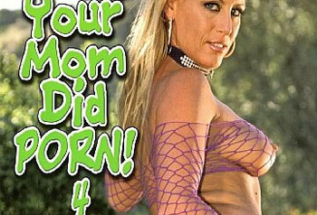 Dude, Your Mom Did Porn! #4 - Full Movie