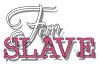 Fem Slave