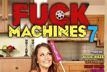 Fuck Machines 7 - Full DVD