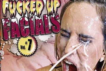 358px x 241px - Fucked Up Facials #07 - Full DVD