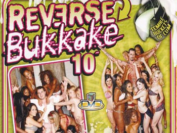 Reverse Bukkake 10 - Full Movie