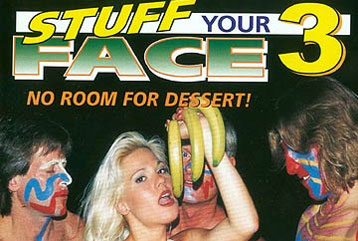 Stuff Your Face #3 - Full DVD