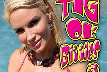 Tig Ol Bitties 3 - Full Movie