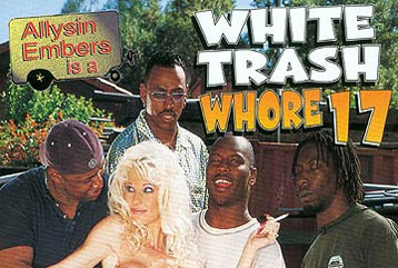 White Trash girl #17 - Full DVD