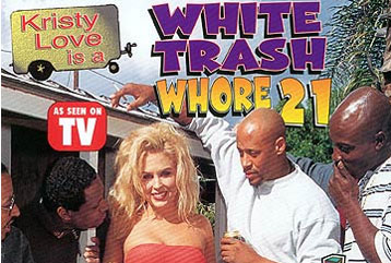 White Trash girl #21 - Full DVD