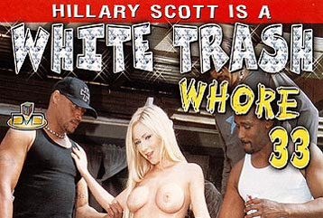 White Trash girl #33 - Full DVD
