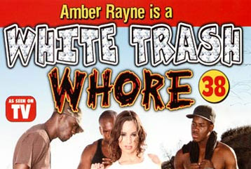 White Trash girl #38 - Full DVD
